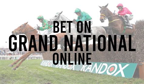 place bet on grand national online - grand national 2024 betting